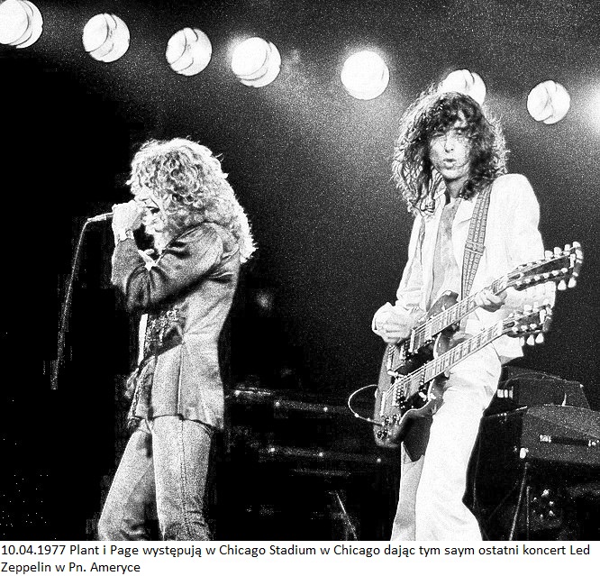 10 04 1977 Plant i Page wystpuja w Chicago dajc tym saym ostatni koncert Led Zeppelin w pn Ameryce 0